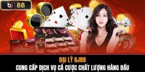 Đại lý nhà cái BJ88