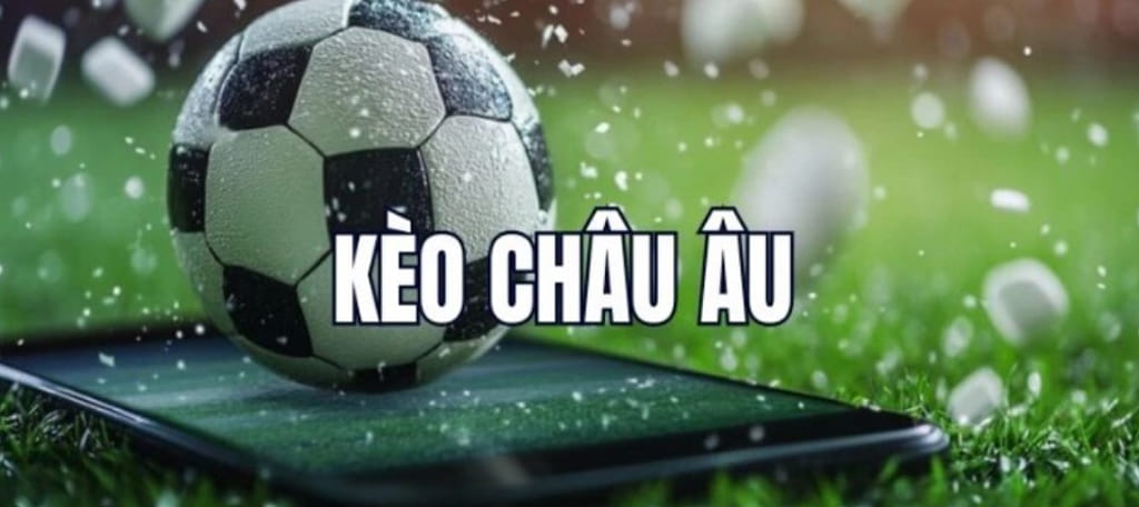 Định Nghĩa Kèo Châu Âu (European Odds)